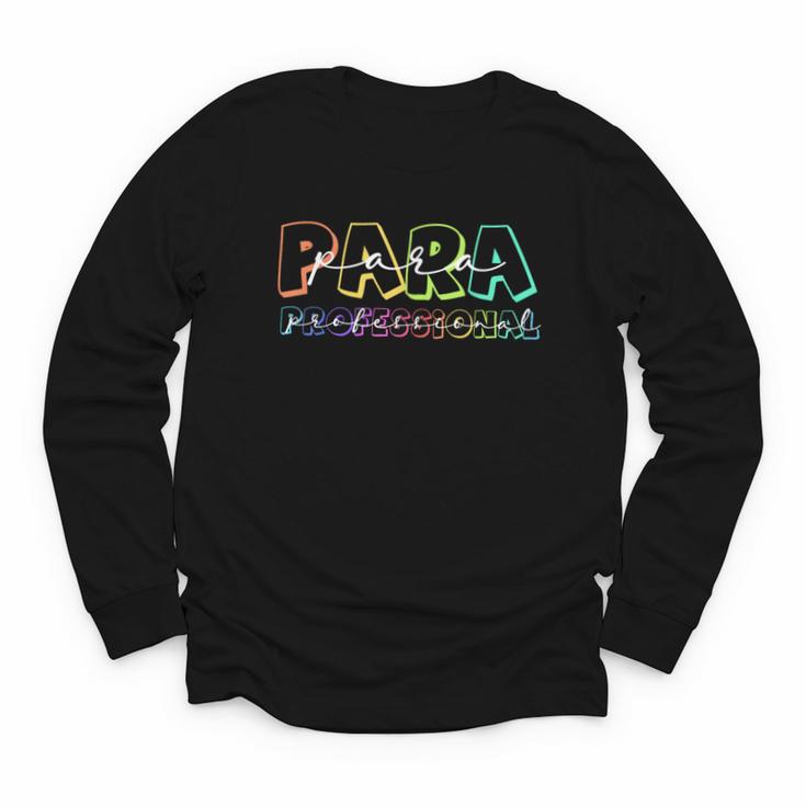 Para Paraprofessional Paraeducator First Day Back To School Youth Long Sleeve Tee