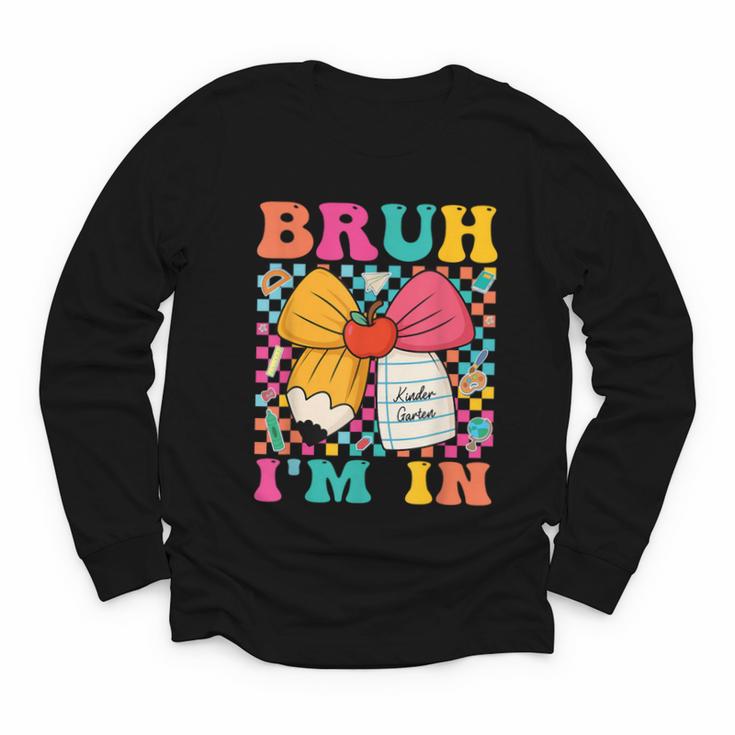 Pencil Bow Bruh I'm In Back To School Kindergarten Youth Long Sleeve Tee