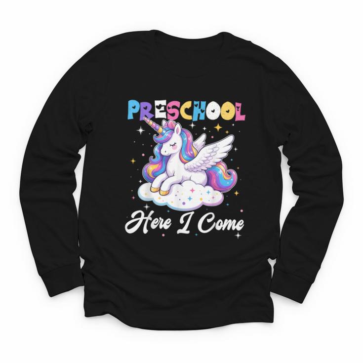 Preschool Here I Come Unicorn Back To School Girl Student Youth Long Sleeve Tee