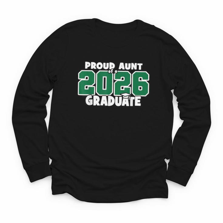 Proud Aunt Of 2026 Graduate Matching Back To School G Youth Long Sleeve Tee