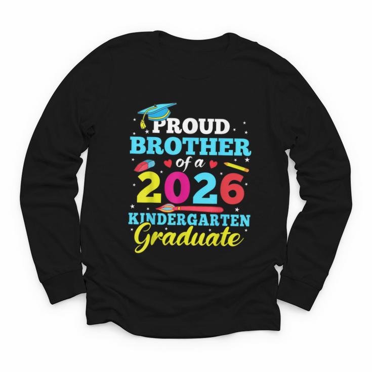 Proud Brother Of 2026 Kindergarten Graduate Back To School Youth Long Sleeve Tee
