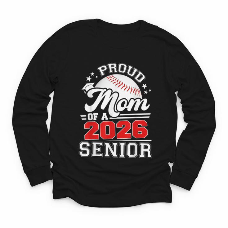Proud Mom Of A 2026 Senior Baseball Graduation 2026 Youth Long Sleeve Tee