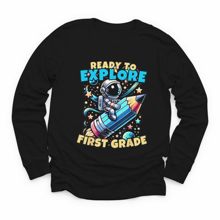 Ready To Explore 1st Grade Kids Astronaut Back To School Youth Long Sleeve Tee