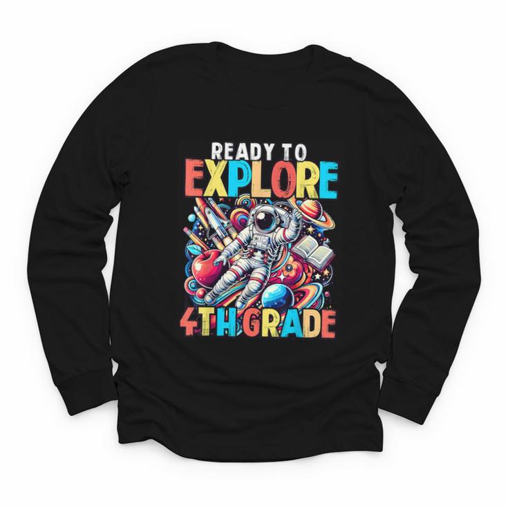 Ready To Explore 4th Grade Boys Astronaut Back To School Youth Long Sleeve Tee