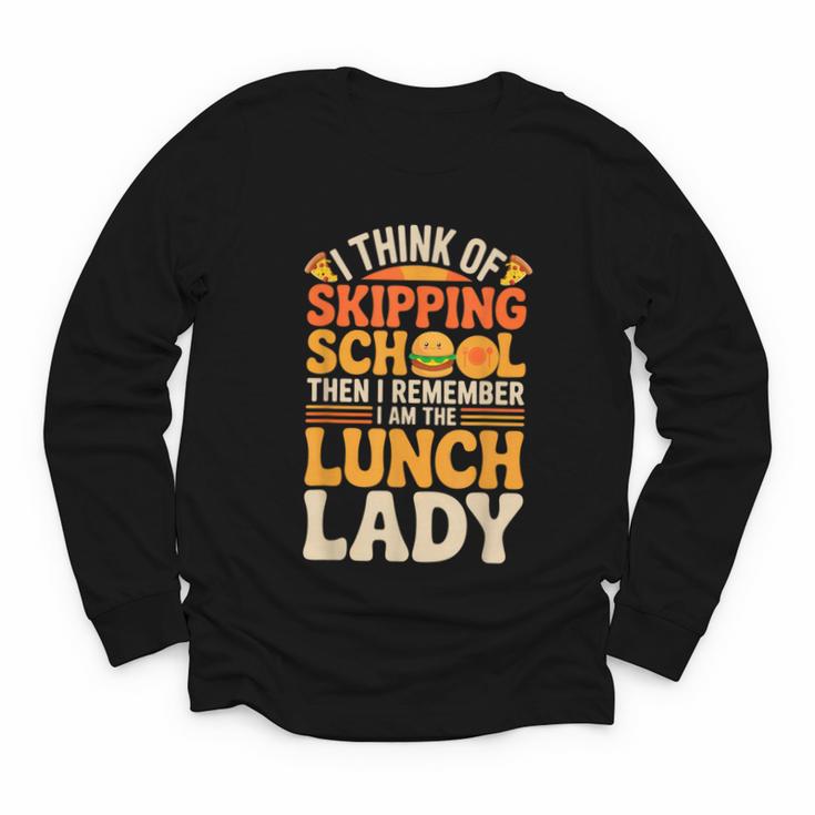 Remember I'm The Lunch Lady Back To School Cafeteria Worker Youth Long Sleeve Tee