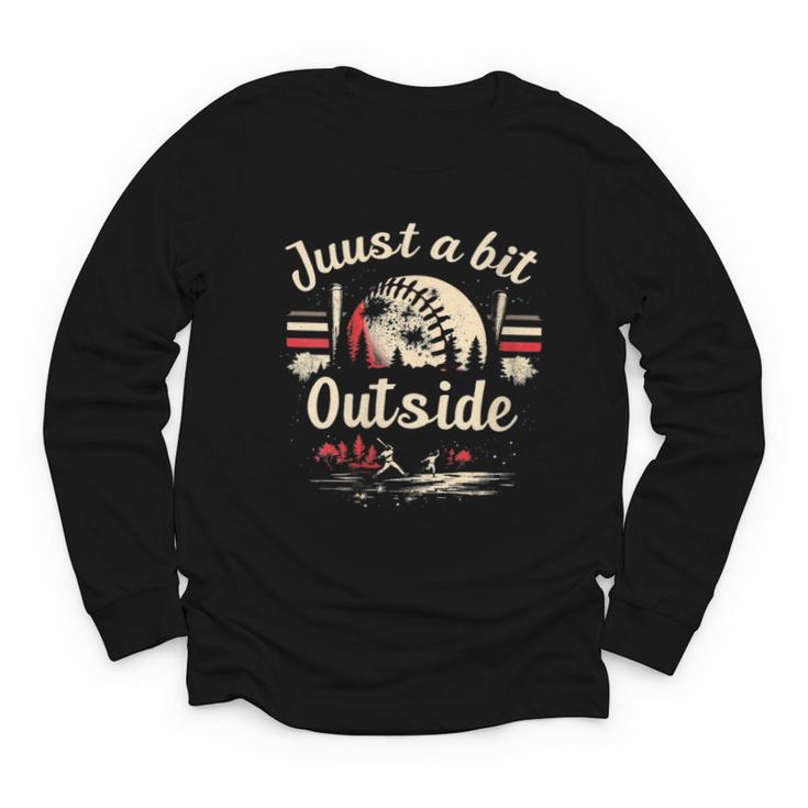 Retro Quote Just a Bit Outside Baseball Vintage Youth Long Sleeve Tee Retro Quote Just a Bit Outside Baseball Vintage Youth Long Sleeve Tee