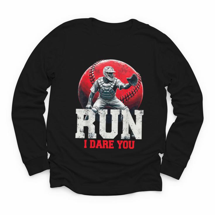 Run I Dare You Baseball Ball Player Catcher Coach Tee Youth Long Sleeve Tee
