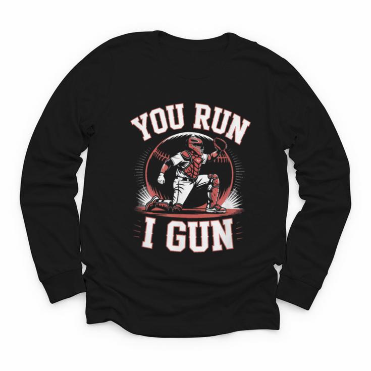 You Run I Gun Baseball Catcher Softball Player Youth Long Sleeve Tee