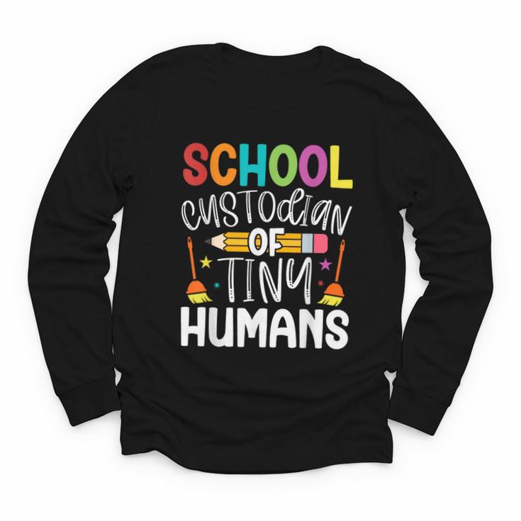 School Custodian Of Tiny Humans Back To School Janitor Youth Long Sleeve Tee