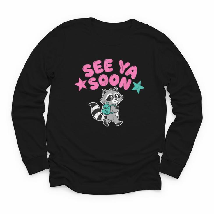See Ya Soon Summer Cute Raccoon Back To School Kids Student Youth Long Sleeve Tee