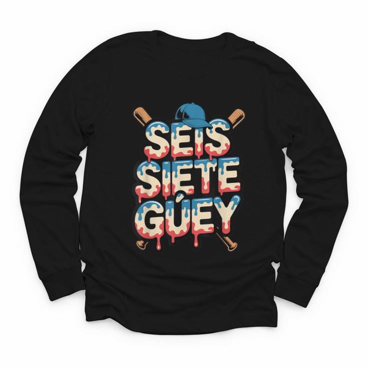 SEIS Siete Guey Baseball Drip Mexico Spanish 67 Slang Boys Youth Long Sleeve Tee