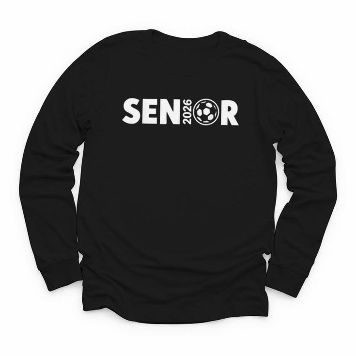 Senior Soccer 2026 Class Of 2026 Graduate Fun Back To School Youth Long Sleeve Tee