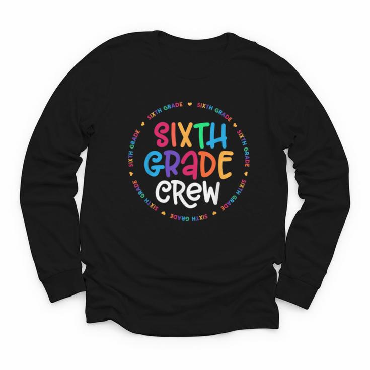 Sixth Grade Crew Back To School Matching Tee For 6th Grade Youth Long Sleeve Tee