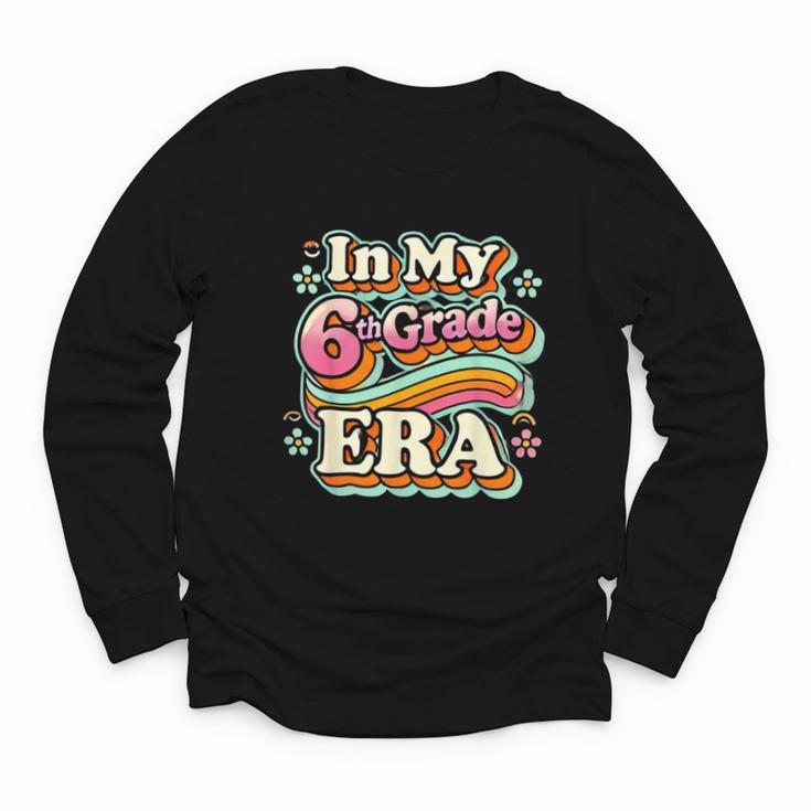 In My Sixth Grade Era Retro 6th Grade Back To School Youth Long Sleeve Tee