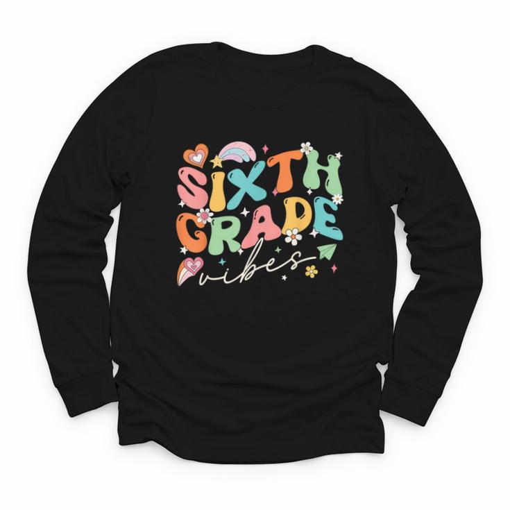 Sixth Grade Vibes 6th Grade Team Groovy Back To School Youth Long Sleeve Tee