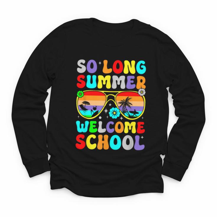 So Long Summer Welcome School Back To School Academic Year Youth Long Sleeve Tee