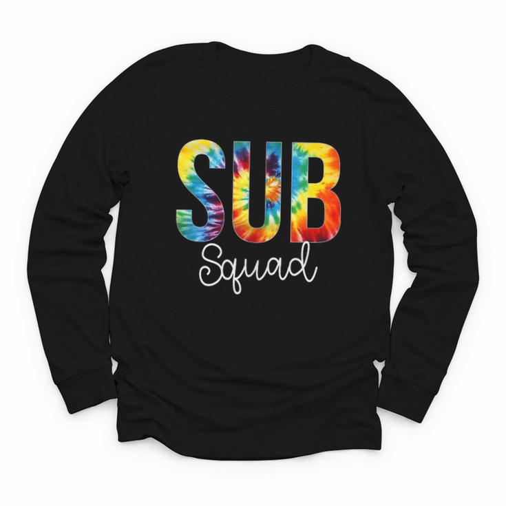 Sub Squad For Work Tie Dye Back To School Appreciation Day Youth Long Sleeve Tee