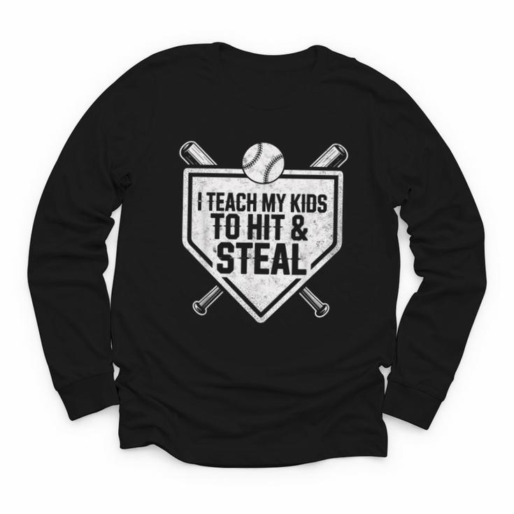 I Teach My Kids To Hit & Steal Baseball Player Coach Dad Tee Youth Long Sleeve Tee