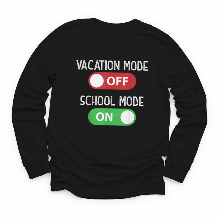 Vacation Mode Off School Mode On Back To School Switch Youth Long Sleeve Tee