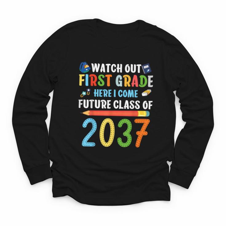 Watch Out First Grade Here I Come Shirts Back To School Youth Long Sleeve Tee