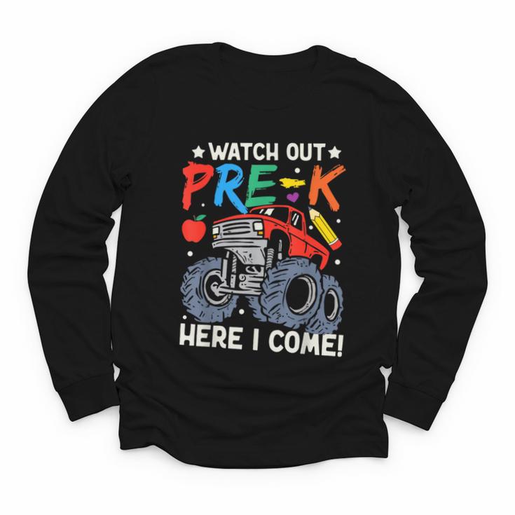 Watch Out Pre-K Here I Come Monster Truck Back To School Youth Long Sleeve Tee