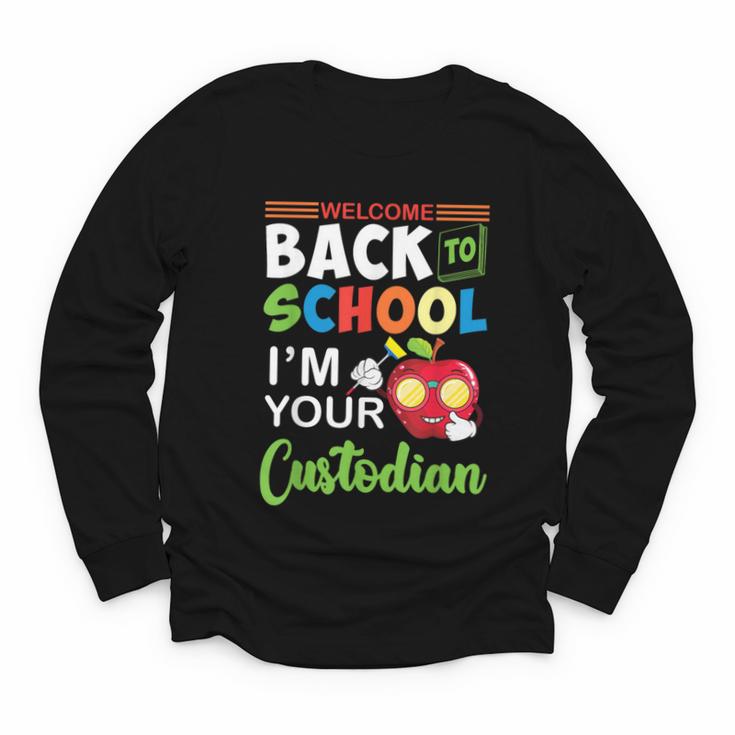 Welcome Back To School Students I'm Your Custodian Proud Youth Long Sleeve Tee Welcome Back To School Students I'm Your Custodian Proud Youth Long Sleeve Tee