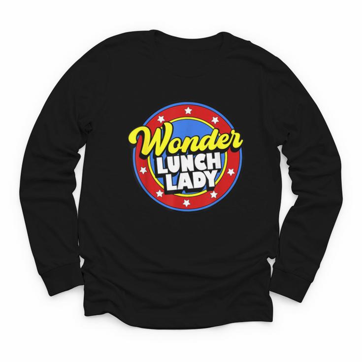 Wonder Lunch Lady Super Woman Power Superhero Back To School Youth Long Sleeve Tee