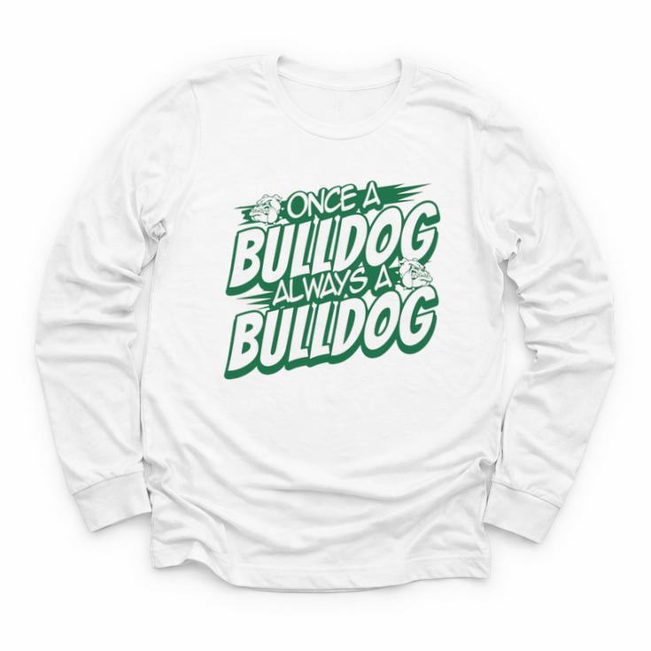 Always A Bulldog Back To School Spirit G Performance Youth Long Sleeve Tee