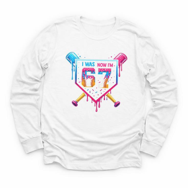 Baseball Drip I Was 6 Now I'm 7 67 Meme 7th Birthday Youth Long Sleeve Tee