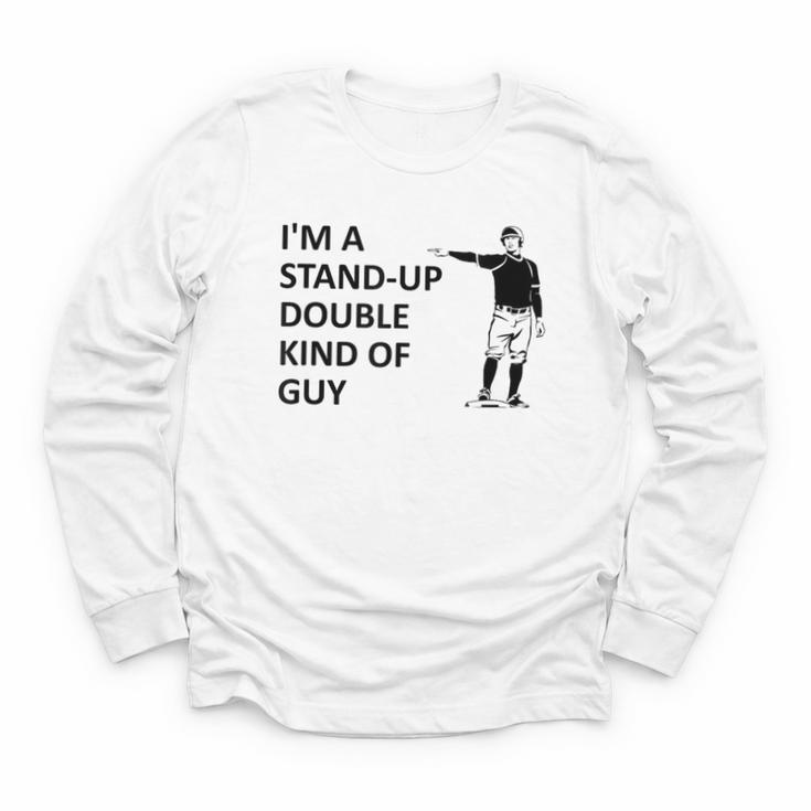 Baseball Pun Saying I'm a Stand Up Double Type Of Guy Youth Long Sleeve Tee