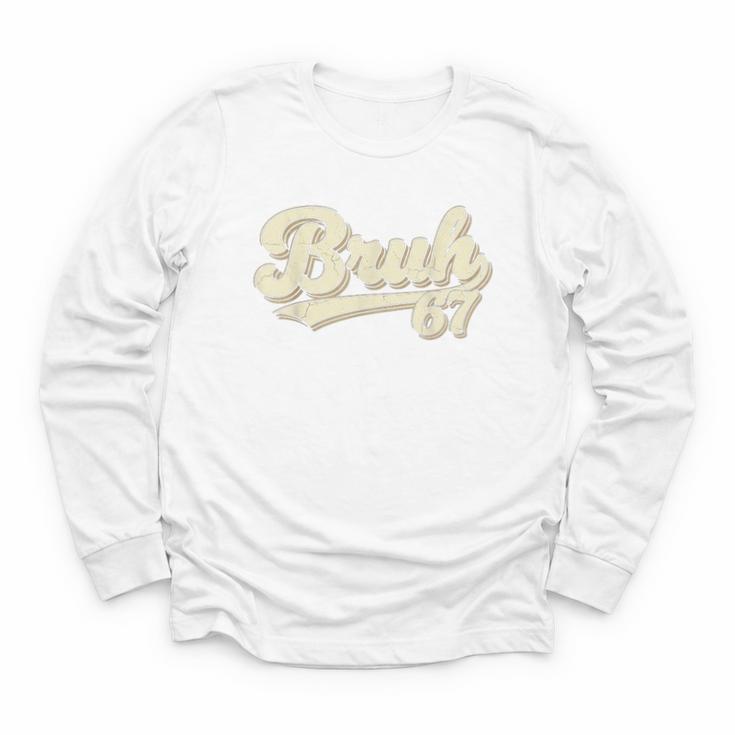 Bruh 67 Baseball Style Meme Slang Sports Number Graphic Youth Long Sleeve Tee