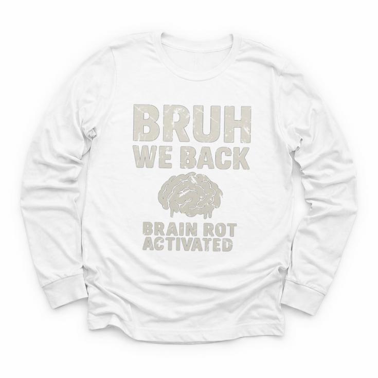 Bruh We Back Brain Red Activated Back To School Performance Youth Long Sleeve Tee