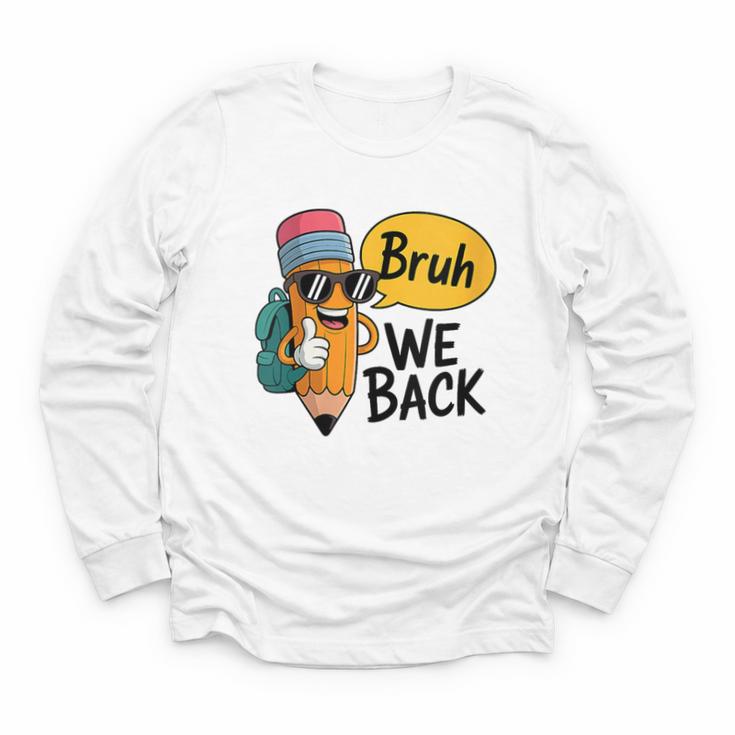 Cool Cartoon Pencil Saying Bruh Back To School Youth Long Sleeve Tee
