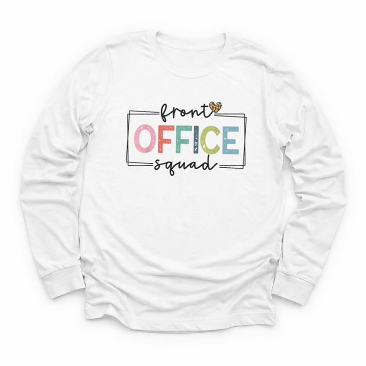 Cute Front Office Squad Secretary Admin Back To School Women Youth Long Sleeve Tee