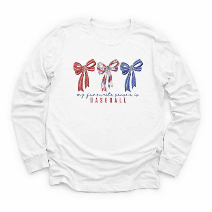 My Favorite Season Is Baseball Coquette Bow Game Day Mom Sis Youth Long Sleeve Tee