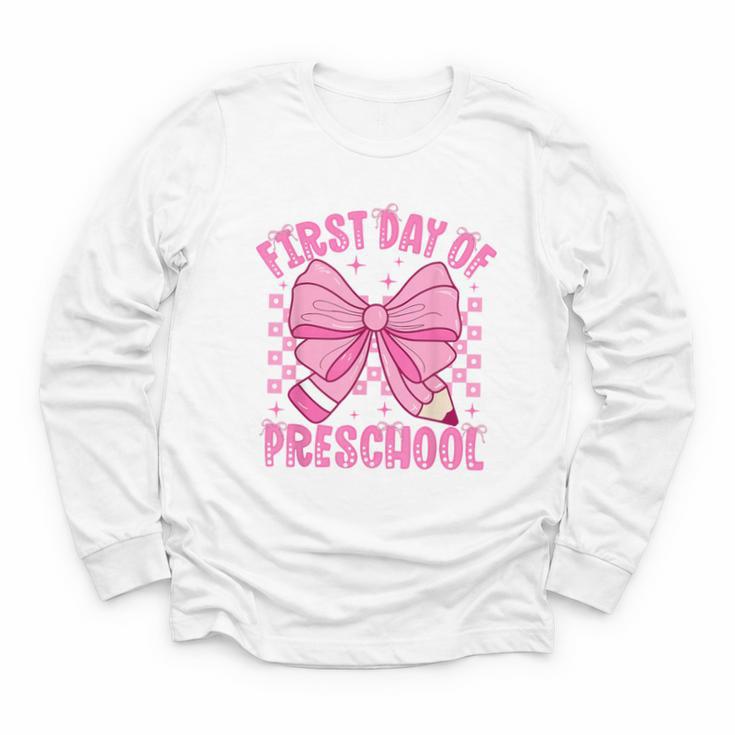 First Day Of Preschool Coquette Bow Back To School Girls Youth Long Sleeve Tee