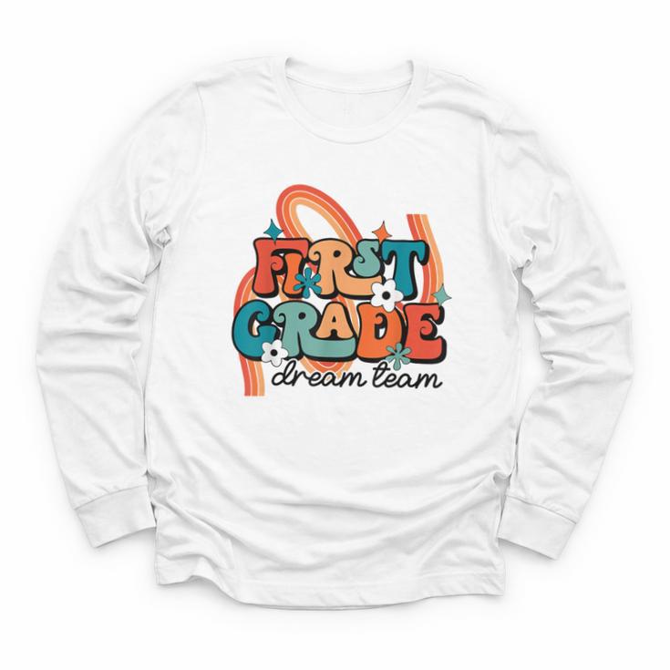 First Grade Dream Team First Day Of 1st Grade Back To School Youth Long Sleeve Tee