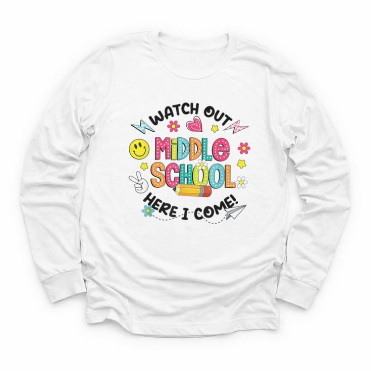 Groovy Watch Out Middle School Here I Come Back To School Youth Long Sleeve Tee