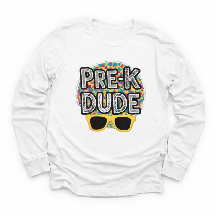 Kids Pre-K Dude Shirt Back To School PreK Boy Girl Youth Long Sleeve Tee