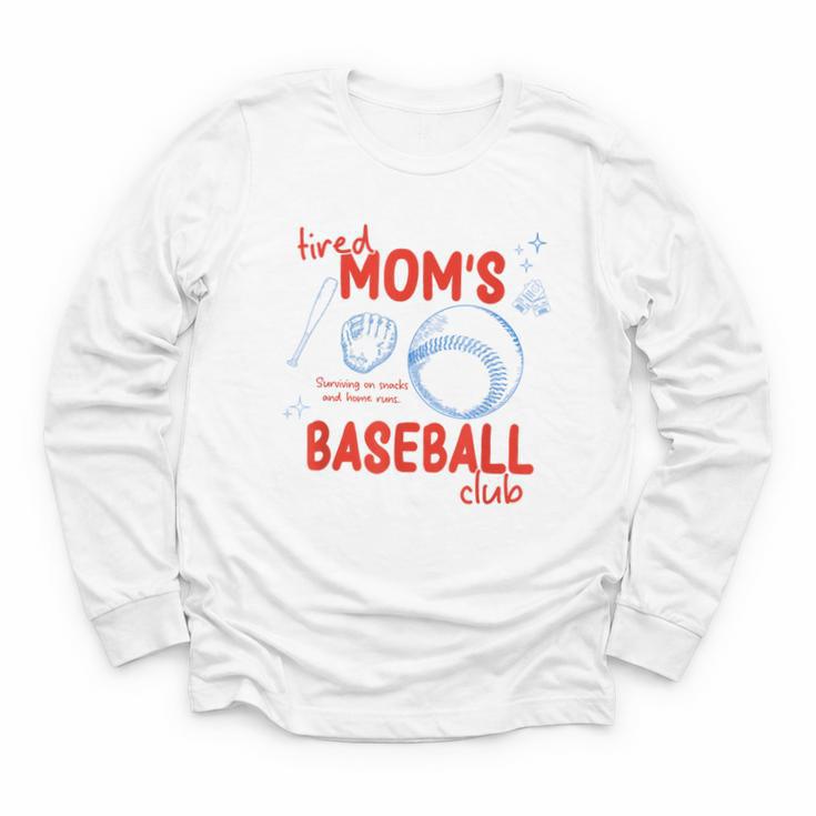 Tired Baseball Mom Club Baseball Mama Mother's Day Youth Long Sleeve Tee