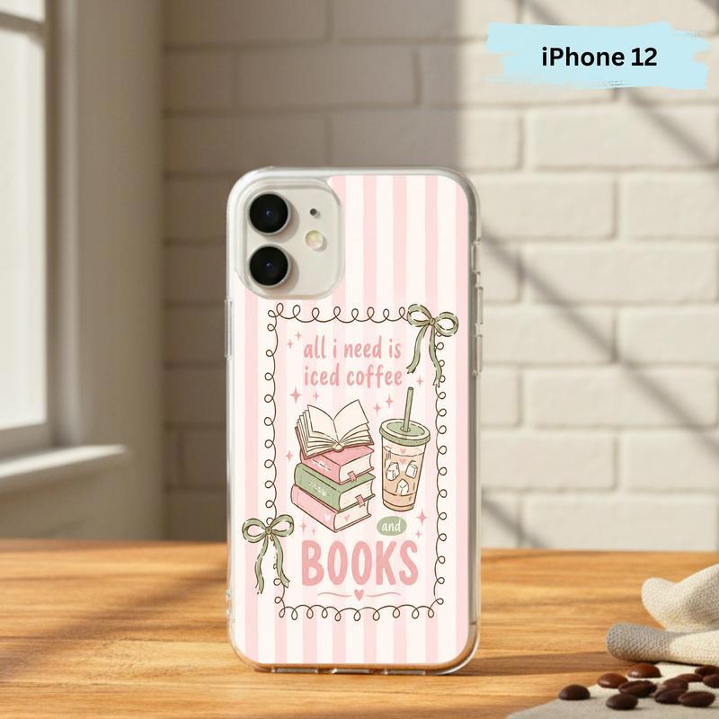 All I Need Is Books & Coffee - Cute Reader Phone Case IPhone