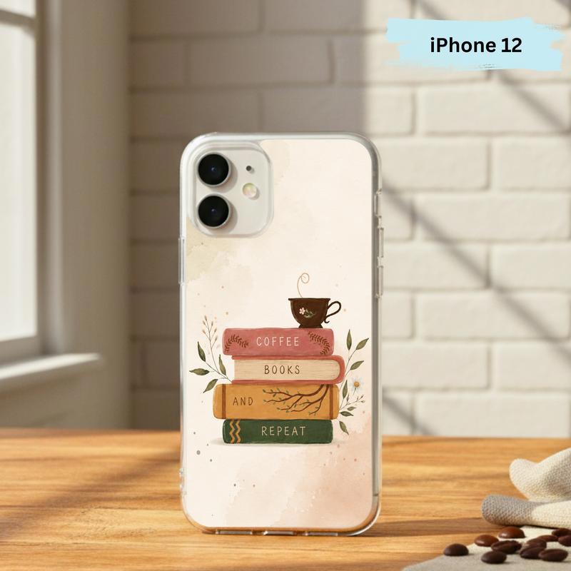 Coffee Books And Repeat - Cozy Reader Aesthetic Phone Case IPhone