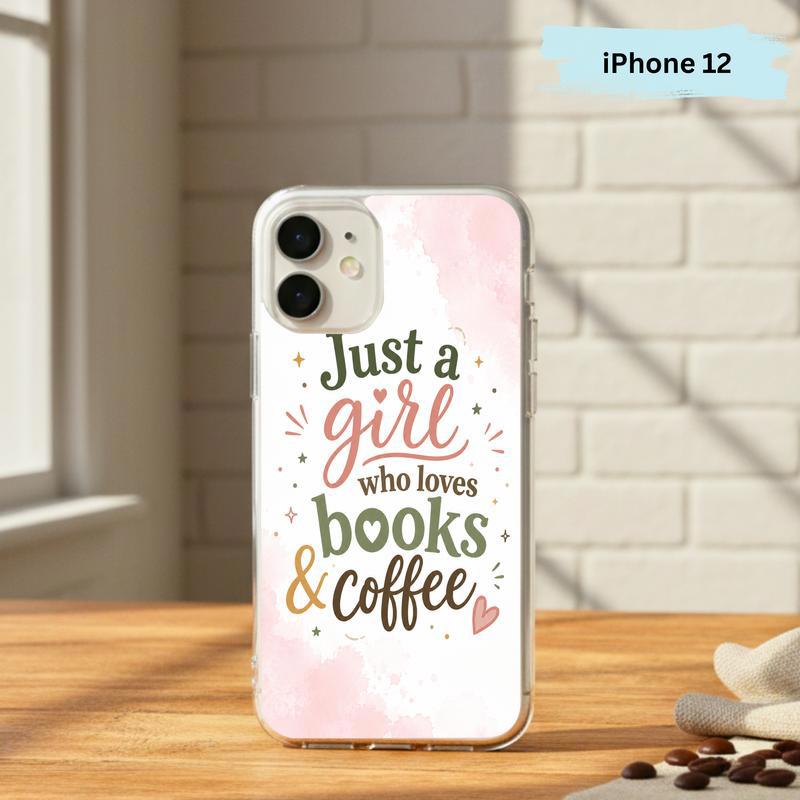 Just a Girl Who Loves Books And Coffee - Bookish Quote Phone Case IPhone