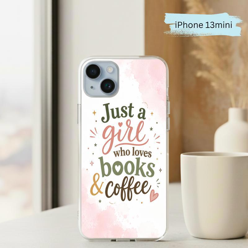 Just a Girl Who Loves Books And Coffee - Bookish Quote Phone Case IPhone