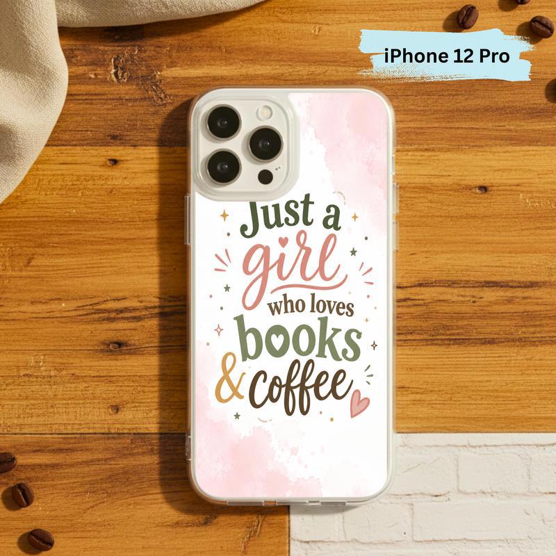 Just a Girl Who Loves Books And Coffee - Bookish Quote Phone Case IPhone