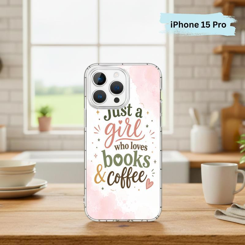 Just a Girl Who Loves Books And Coffee - Bookish Quote Phone Case IPhone