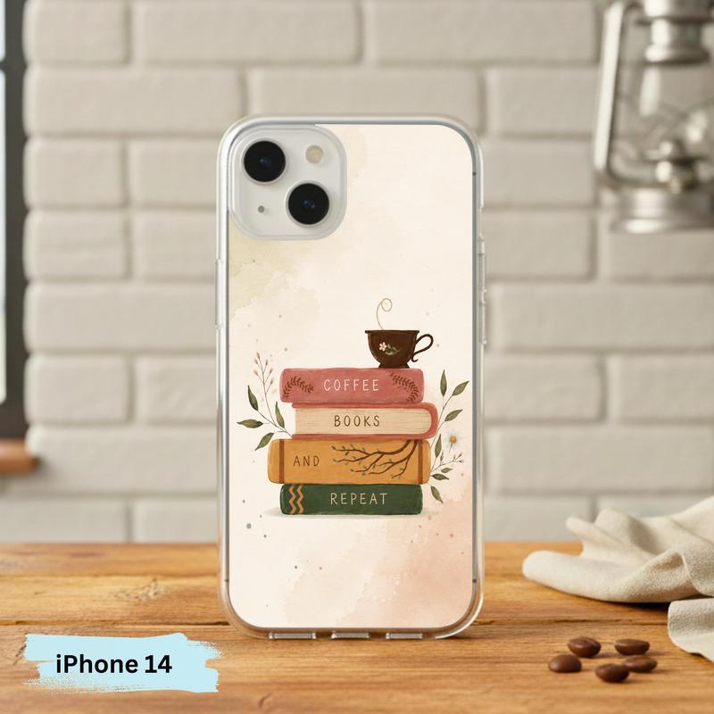 Coffee Books And Repeat - Cozy Reader Aesthetic Phone Case IPhone