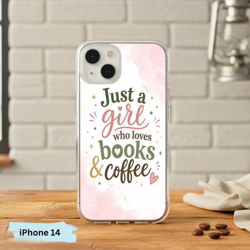 Just a Girl Who Loves Books And Coffee - Bookish Quote Phone Case IPhone