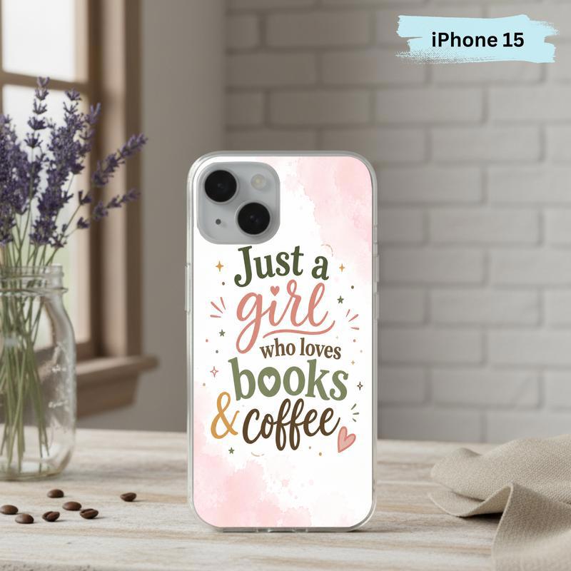 Just a Girl Who Loves Books And Coffee - Bookish Quote Phone Case IPhone