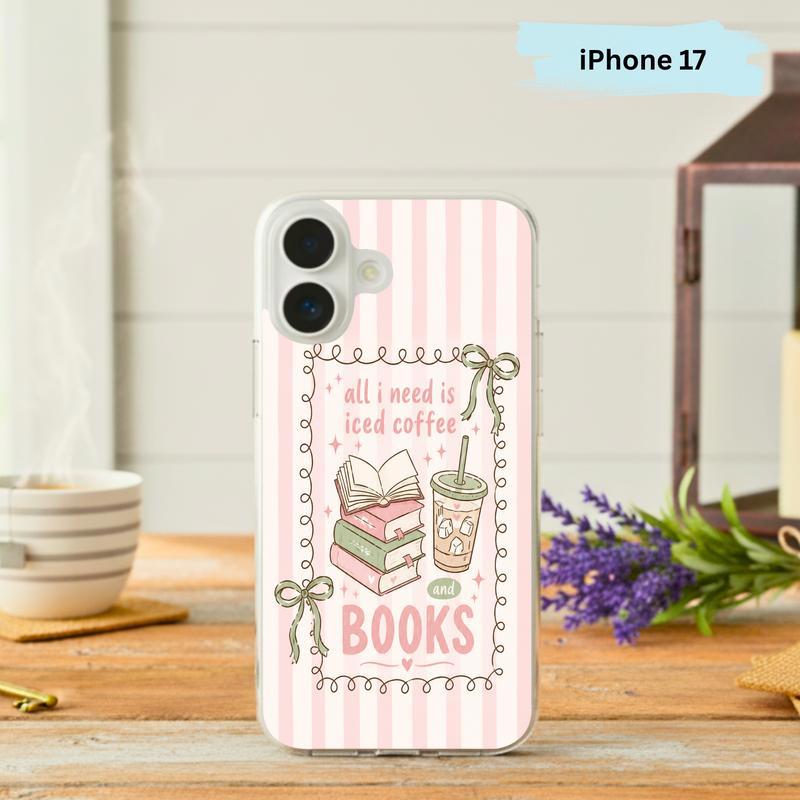 All I Need Is Books & Coffee - Cute Reader Phone Case IPhone - Bookorys